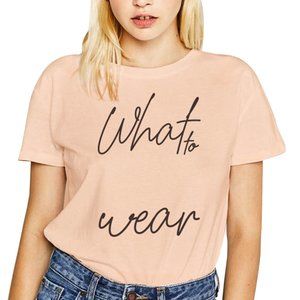 What to wear t-shirt, fashion tee, slogan shirt, pink shirt